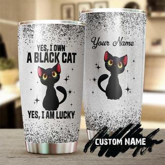 Black Cat Yes I Own I Am Lucky Cool Cat Personalized Tumblerfancy Funny Cat Tumbler Gift For Cat Mom Cat Dad Gift For Cat Lover - Thegiftio UK