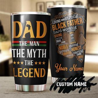 Black Dad The Man The Myth The Legend Personalized Tumblerbirthday Christmas Gift Father'S Day Gift For Dad From Son Daughter - Thegiftio UK