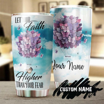 Butterfly Air Balloon Let Your Faith Higher Than Your Fear Personalized Tumblerbirthday Christmas Gift For Jesus Lover Catholic Christians - Thegiftio UK