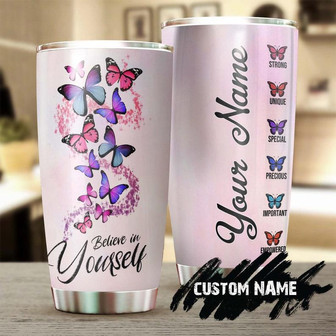 Butterfly Believe In Yourself Personalized Tumblerbirthday Gift Christmas Gift For Butterfly Lover For Her - Thegiftio UK