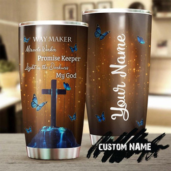 Butterfly Faith Way Maker Promise Keeper Light In The Dark My God Personalized Tumblerbirthday Christmas Gift For Jesus Catholic Christians - Thegiftio
