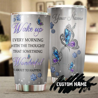 Butterfly Jewelry Style Something Wonderful Is About To Happen Personalized Tumblerbirthday Gift Christmas Gift For Butterfly Lover For Her - Thegiftio UK