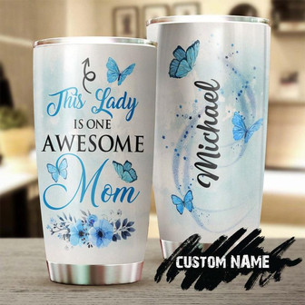 Butterfly This Lady Is An Awesome Mom Blue Personalized Tumblerbirthday Gift Christmas Gift For Butterfly Lover For Mom - Thegiftio UK