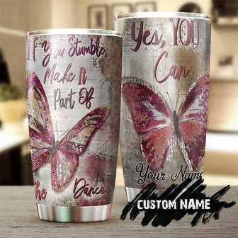 Butterfly Yes You Can Do It Personalized Butterfly Tumblerunique Tumblerbirthday Gift Christmas Gift For Butterfly Lover For Her - Thegiftio UK
