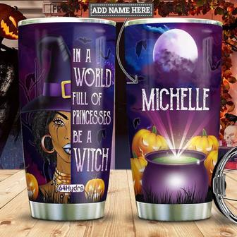 Bwm Be A Witch Personalized Stainless Steel Tumbler - Thegiftio