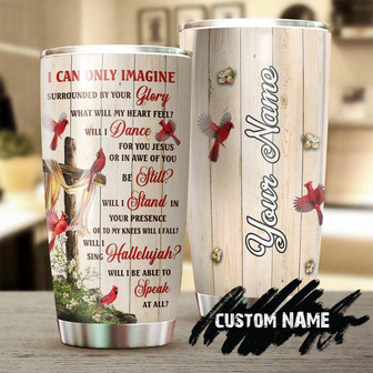 Cardinal Bird Faith Hallelujah Will I Dance For You Jesus Personalized Tumblerbirthday Christmas Gift For Jesus Catholic Christians - Thegiftio UK
