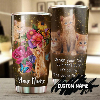 Cat Kitty The Sound Of Love Personalized Tumblercat Tumbler Gift For Cat Mom Cat Dad Gift For Cat Lover - Thegiftio UK