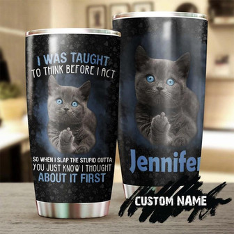 Gift For Cat Lover, Cat Slap The Stupid Personalized Stainless Steel 20oz Tumbler cat Tumbler Gift For Cat Mom Cat Dad cat Day Gift - Thegiftio UK