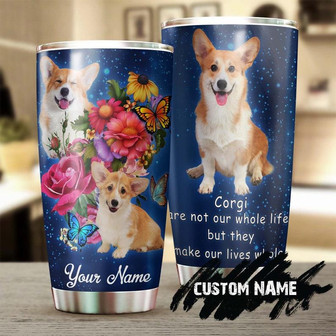 Corgi Make Our Lives Whole Personalized Tumblergift For Corgi Mom Corgi Dadgift For Dog Lovercorgi Present - Thegiftio UK