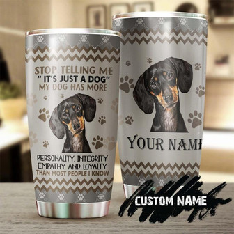 Dachshund Has More Loyalty Than Most People Personalized Tumbler Gift For Dachshund Dad Dachshund Mom Gift Dachshund Lover Dog Lover Gift - Thegiftio UK