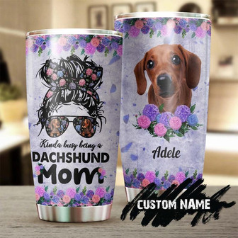 Dachshund Mom Kinda Busy Personalized Custom Tumbler Mother'S Day Gift For Dachshund Mom Gift For Dachshund Lover Dog Lover Gift Idea - Thegiftio UK