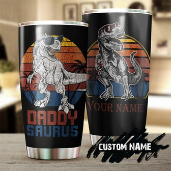 Daddy Saurus Dinosaur Personalized Tumblerbirthday Gift Christmas Gift Father'S Day Gift For Father Dad From Son Daughter - Thegiftio UK