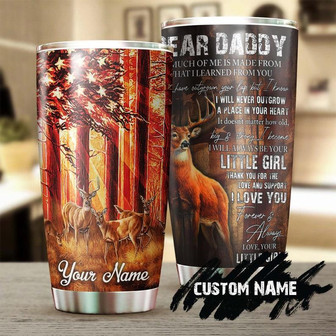 Deer Daddy Always Be Your Little Girl Love Personalized Tumblerbirthday Gift Christmas Gift Father'S Day Gift For Father Dad From Daughter - Thegiftio