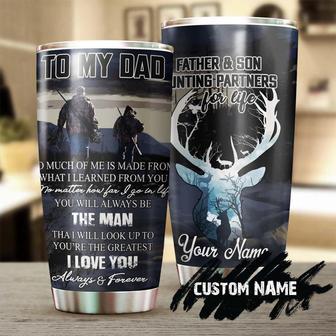 Deer Hunting My Dad You Are The Greatest I Love You Personalized Tumblerbirthday Christmas Hunting Gift Father'S Day Gift For Dad From Son - Thegiftio UK