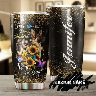 Dog Sunflower Love Is Like A German Shepherd Steel Tumbler Sunflower Tumbler Gift For Sunflower Lover Sunflower Presentgift For Her - Thegiftio UK