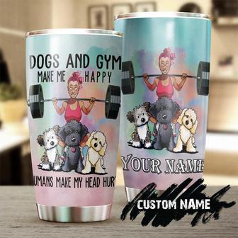 Dogs And Gym People Make My Head Hurt Personalized Tumbler Gift For Dog Mom Gift Gift For Gift For Gymer Dog Lovermother'S Day Gift - Thegiftio UK