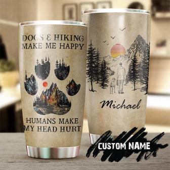 Dogs And Hiking Make Me Happy Personalized Tumblergift For Dog Dad Present For Dog Lover Hiking Loverbirthday Day Gift - Thegiftio UK