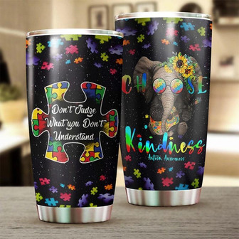 Elephant Autism Choose Kindness Personalized Steel Tumbler Autism Tumbler Autism Gift Gift For Autism Parent Gift For Autism Child - Thegiftio
