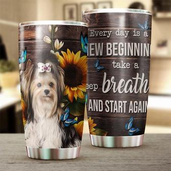 Everyday Is A New Beginning Yorkshire Terrier Tumbler Mother'S Day Gift For Yorkie Mom Gift For Yorkie Loveryorkie Tumbler - Thegiftio UK