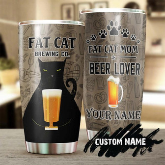 Fat Cat Mom Beer Lover Personalized Tumblercat Tumblergift For Cat Lovermother'S Day Gift For Cat Mom Gift For Cat Lady - Thegiftio UK