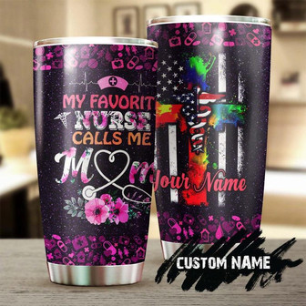 Favorite Nurse Call Me Mom Flower Personalized Nurse Tumblerfunny Nurse Tumblerappreciation Nurse Giftnurse Thank You Giftgift For Nurse - Thegiftio