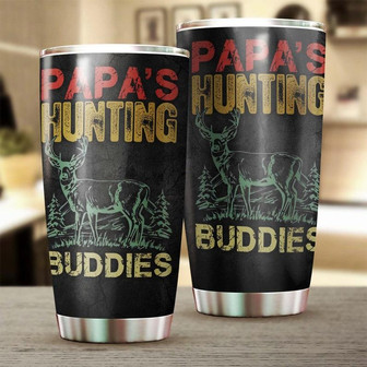 Happy Father'S Day Papa'S Hunting Buddies Deer Tumblerbirthday Christmas Gift Father'S Day Gift For Dad From Son Daughter - Thegiftio UK