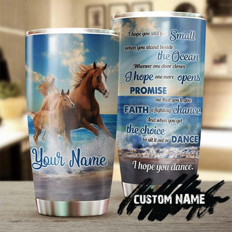 Horse Mother Father I Hope You Dance Personalized Tumblergift For Horse Lover Horse Ridergift For Daughter Son From Mom Dad - Thegiftio UK