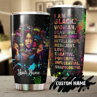 Gift For Her, Black Women Stainless Steel 20oz Tumbler, I Am Black Woman Powerful Beautiful Magic Personalized Tumbler black Women Tumbler Birthday Gift Christmas Gift Black Women Present - Thegiftio UK