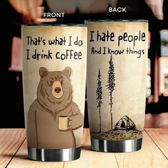 I Drink Coffe I Hate People And I Know Things Tumbler - Thegiftio UK