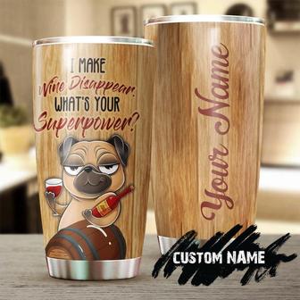 Custom Gift For Her Gift For Him I Make Wine Disappear Superpower Personalized Stainless Steel 20oz Tumbler Wine Lover Tumbler Dog Tumbler Birthday Gift - Thegiftio UK