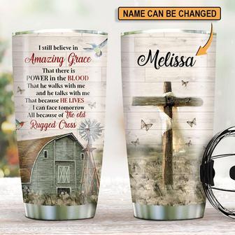 I Still Believe In Amazing Grace Lovely Personalized Cross Stainless Steel Tumbler - Thegiftio