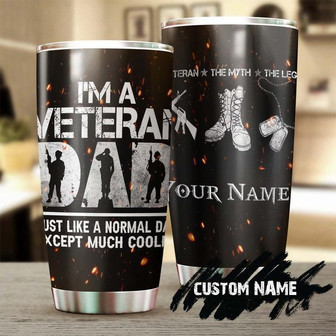 Im A Veteran Dad Just Like A Normal Dad Except Cooler Personalized Tumblerbirthday Gift Christmas Gift Father'S Day Gift For Veteran Dad - Thegiftio UK