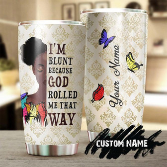 I'M Blunt God Rolled Me That Way Black Woman Personalized Tumblerbirthday Christmas Gift For Jesus Lover Catholic Christians - Thegiftio UK