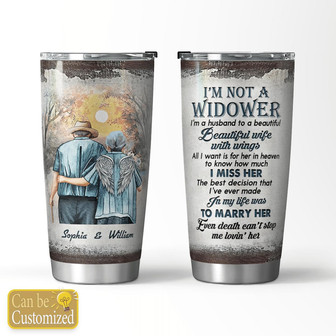 Im Not A Widower Personalized Tumbler - Thegiftio UK