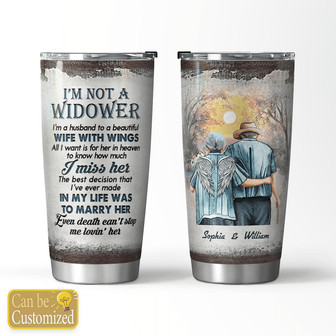 Im Not A Widower Personalized Tumbler - Thegiftio UK