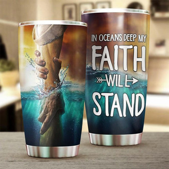 In Ocean Deep My Faith Will Stand God Save Me Jesus Faith Tumblerjesus Gift Birthday Christmas Gift For Jesus Lover Catholic Christians - Thegiftio UK