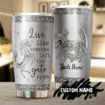 Jewelry Style Horse Lovers Live Like Someone Let The Gate Open Personalized Tumblergift For Horse Lover Horse Ridergift For Her For Him - Thegiftio UK