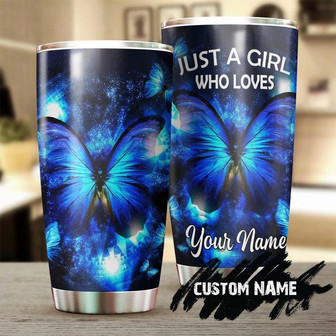 Just A Girl Who Loves Butterflies Personalized Tumblerbirthday Gift Christmas Gift For Butterfly Lover For Her - Thegiftio UK