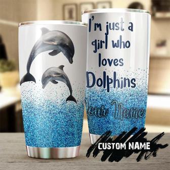 Gift For Her, dolphin 20oz Tumbler, Just A Girl Who Loves Dolphins Personalized Tumbler meaningful Christmas Gift Birthday Gift Dolphin Lover - Thegiftio UK