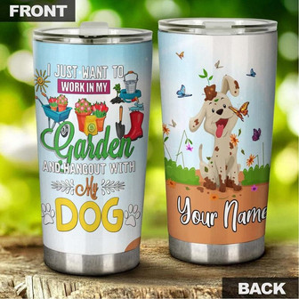 Just Want To Work In My Garden And Hangout With My Dog Personalized Gardentumbler Gardener Gift Gardenholic Tumbler Garden Lover Gift - Thegiftio