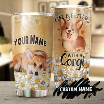 Life Is Better With A Corgi Personalized Tumblermother'S Day Gift Corgi Momgift For Dog Lovercorgi Lover Present - Thegiftio UK