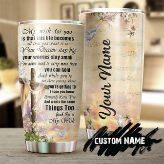 My Wish For You Cross Flowers Pigeons Personalized Tumblerbirthday Christmas Gift For Jesus Lover Catholic Christians - Thegiftio UK