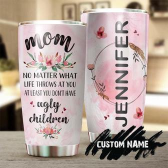 No Matter What Life Throws At You Funny Floral Personalized Tumblerbirthday Gift Christmas Gift Mother'S Day Gift For Mom From Son Daughter - Thegiftio UK