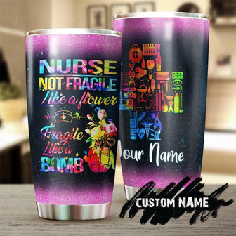 Nurse Fragile Like A Bomb Personalized Nurse Tumblerfunny Nurse Tumblerappreciation Nurse Giftnurse Thank You Giftgift For Nurse - Thegiftio UK