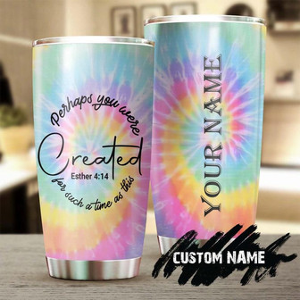 Perhaps You Were Created For Such A Time At This Esther 4:14 Personalized Tumblerbirthday Christmas Gift For Jesus Catholic Christians - Thegiftio UK