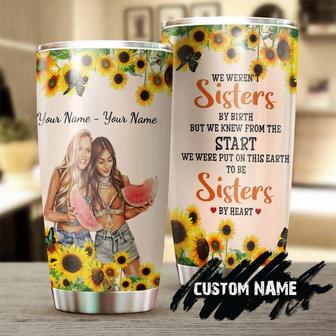 Gift For Best Friend, Personalized Tumbler, Girl Friends Not Sisters By Birth But Sister By Heart, Sunflower Tumbler birthday Gift Christmas Gift From Bestie - Thegiftio UK