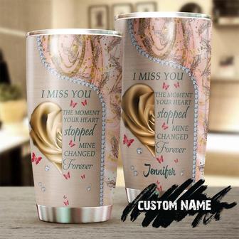 Personalized I Miss You The Moment Your Heart Stopped Mine Change Forever Stainless Steel Tumbler Memorial Gift Mom - Thegiftio UK
