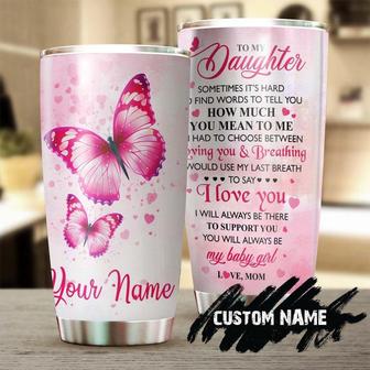 Pink Butterfly Mom To Daughter Always Support You Personalized Tumblerbirthday Gift Christmas Gift For Butterfly Lover For Daughter - Thegiftio UK