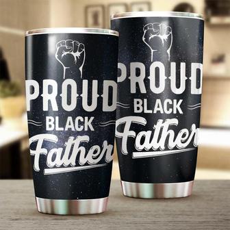 Proud Black Father Tumblerbirthday Christmas Gift Father'S Day Gift For Dad From Son Daughter - Thegiftio UK