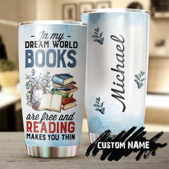Gift For Her, Reading Stainless Steel 20oz Tumbler, Reading Makes You Thin Dream World Personalized Tumbler Book Lover Gift Bookaholic Tumbler Bookworm Gift - Thegiftio